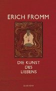 Cover-Bild zum Titel 'Die Kunst des Liebens' von 'Erich Fromm'