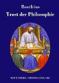 Trost der Philosophie - Boethius