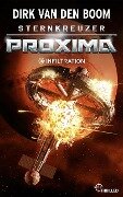 Sternkreuzer Proxima - Infiltration - Dirk Van Den Boom