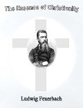 Cover-Bild zum Titel 'The Essence of Christianity' von 'Ludwig Feuerbach'