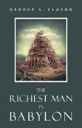 Richest Man In Babylon - Clason George S Clason