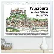 Würzburg in alten Bildern (hochwertiger Premium Wandkalender 2026 DIN A2 quer), Kunstdruck in Hochglanz - Claus Liepke