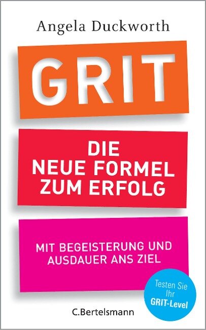 GRIT - Die neue Formel zum Erfolg - Angela Duckworth