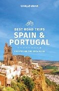 Lonely Planet Spain & Portugal's Best Trips - Regis St Louis, Stuart Butler, Kerry Christiani, Anthony Ham, Isabella Noble