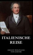 Cover-Bild zum Titel 'Italienische Reise' von 'Johann Wolfgang von Goethe'