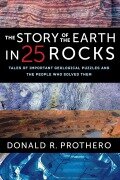 Cover-Bild zum Titel 'The Story of the Earth in 25 Rocks' von 'Donald R. Prothero'