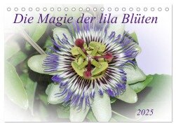 Die Magie der lila Blüten (Tischkalender 2025 DIN A5 quer), CALVENDO Monatskalender - Claudia Kleemann