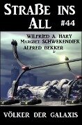 Cover-Bild zum Titel 'Straße ins All 44: Völker der Galaxis' von 'Wilfried A. Hary, Alfred Bekker, Margret Schwekendiek'