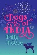 Cover-Bild zum Titel 'Dogs of India' von 'Polly McGee'