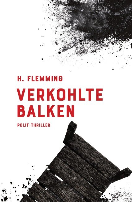 Verkohlte Balken - Heiko Flemming