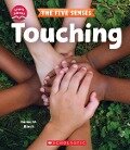 Touching (Learn About: The Five Senses) - Sonia W Black