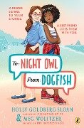 To Night Owl from Dogfish - Holly Goldberg Sloan, Meg Wolitzer