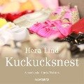 Kuckucksnest - Hera Lind