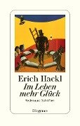 Im Leben mehr Glück - Erich Hackl