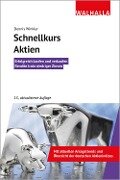Schnellkurs Aktien - Dennis A. Winkler