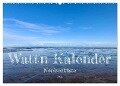 Watt'n Kalender: Nordseeküste (Wandkalender 2024 DIN A2 quer), CALVENDO Monatskalender - Jeannine Raehse