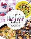 Das große Low-Carb-High-Fat-Kochbuch - Åse Falkman-Fredrikson, Anna Hallén