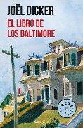 El Libro de Los Baltimore / The Baltimore Boys - Joël Dicker