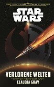 Star Wars: Verlorene Welten - Claudia Gray