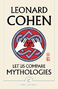 Cover-Bild zum Titel 'Let Us Compare Mythologies' von 'Leonard Cohen'