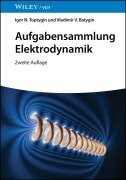 Cover-Bild zum Titel 'Aufgabensammlung Elektrodynamik' von 'Igor N. Toptygin, Vladimir V. Batygin'