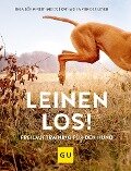 Leinen los! Freilauftraining für den Hund - Inga Böhm-Reithmeier, Katharina von der Leyen