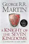 A Knight of the Seven Kingdoms - George R. R. Martin