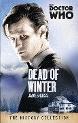 Doctor Who: Dead of Winter - James Goss