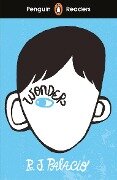 Penguin Readers Level 3: Wonder (ELT Graded Reader) - R J Palacio