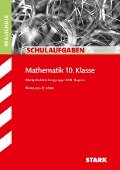 Schulaufgaben Realschule Bayern - Mathematik 10. Klasse Gruppe II/III - Nikolaus Schöpp
