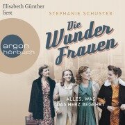 Cover-Bild zum Titel 'Die Wunderfrauen - Alles, was das Herz begehrt' von 'Stephanie Schuster'
