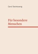 Cover-Bild zum Titel 'Für besondere Menschen' von 'Gerd Steinkoenig'