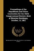 PROCEEDINGS OF THE REPUBLICAN - 