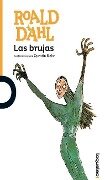Las Brujas / The Witches (Serie Naranja) Spanish Edition - Roald Dahl
