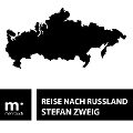 Reise nach Russland - Stefan Zweig