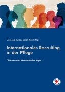 Cover-Bild zum Titel 'Internationales Recruiting in der Pflege' von 'Cornelia Kures, Sarah Ressl'