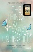 The Things we leave unfinished - Rebecca Yarros