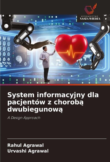 System informacyjny dla pacjentów z choroba dwubiegunowa - Rahul Agrawal, Urvashi Agrawal