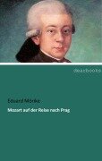 Cover-Bild zum Titel 'Mozart auf der Reise nach Prag' von 'Eduard Mörike'