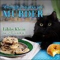 Midnight Snacks Are Murder Lib/E - Libby Klein