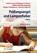 Prüfungsangst und Lampenfieber - Werner Metzig, Martin Schuster