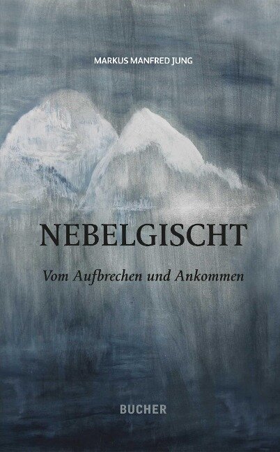 Nebelgischt - Markus Manfred Jung