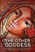 The Other Goddess - Joanna Kujawa