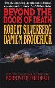 Beyond the Doors of Death - Robert Silverberg, Damien Broderick