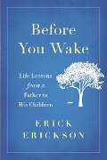 Before You Wake - Erick Erickson