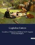 Grandezza E Decadenza Di Roma Vol V Augusto E Il Grande Impero - Guglielmo Ferrero
