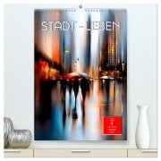 Stadt - Leben (hochwertiger Premium Wandkalender 2025 DIN A2 hoch), Kunstdruck in Hochglanz - Peter Roder