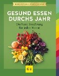Cover-Bild zum Titel 'Gesund essen durchs Jahr' von 'Sarah Schocke'