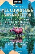 Cover-Bild zum Titel 'Moon Best of Yellowstone & Grand Teton (Second Edition)' von 'Becky Lomax'