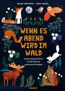 Cover-Bild zum Titel 'Wenn es Abend wird im Wald' von 'Kaisa Happonen, Anne Vasko'
